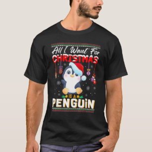 All I Want For Christmas Is A Penguin Ugly Sweater