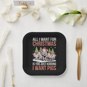 All I Want For Christmas Is A Pig Ugly Sweater Paper Plate