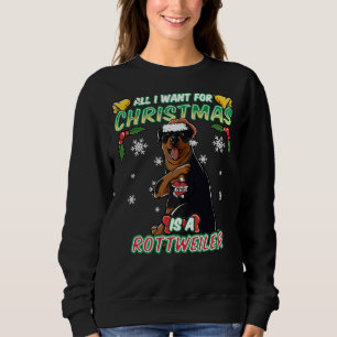 All I Want For Christmas Is A Rottweiler Santa Cla Sweatshirt