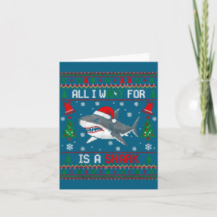 All-i-want-for Christmas Is A Shark, Funny Shark C Card