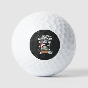 All I want for Christmas is a silent class Teacher Golf Balls