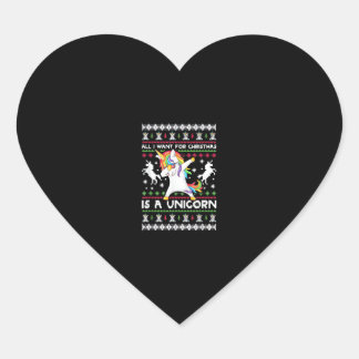 All I Want For Christmas Is A Unicorn T-Shirt Heart Sticker