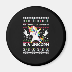 All I Want For Christmas Is A Unicorn T-Shirt Magnet