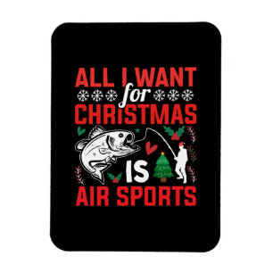 All I Want For Christmas is Air Sports Magnet