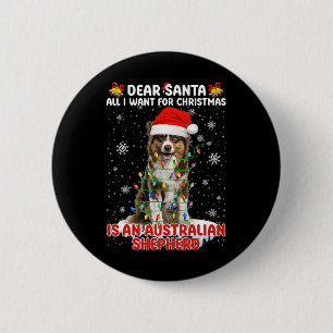 All I Want For Christmas Is Australian Shepherd Do 6 Cm Round Badge