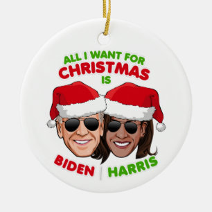 ALL I WANT FOR CHRISTMAS IS BIDEN HARRIS CERAMIC TREE DECORATION