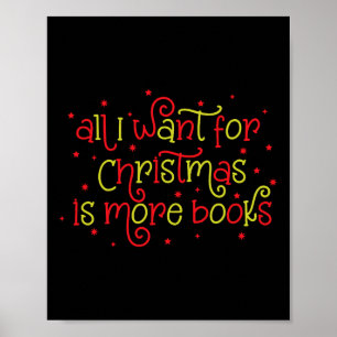 All I Want For Christmas Is Books Christmas Book L Poster