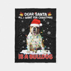 All I Want For Christmas Is Bulldog Santa Hat Dog  Fleece Blanket