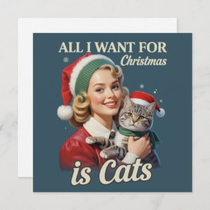 All I Want for Christmas is Cats Cat Lover Cat Mum Holiday Card