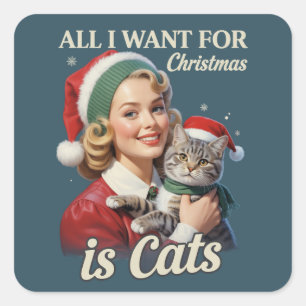 All I Want for Christmas is Cats Cat Lover Cat Mum Square Sticker