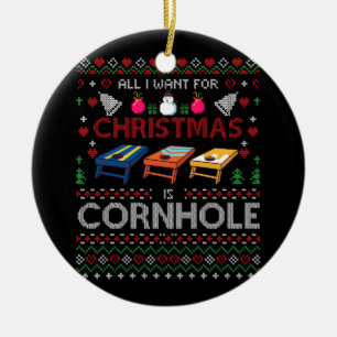 All I Want for Christmas is Cornhole Ugly Cornhole Ceramic Tree Decoration