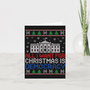 All I Want For Christmas Is Democracy Patriotic Ho Card