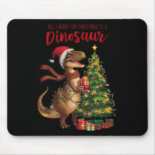 All I Want For Christmas Is Dinosaur Funny Ugly Xm Mouse Pad