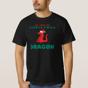 All I Want for Christmas is Dragon Santa Hat Funny T-Shirt