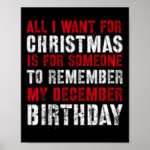 All I Want For Christmas Is For Someone To Remembe Poster
