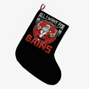 All I Want For Christmas Is Gains Funny Santa Large Christmas Stocking