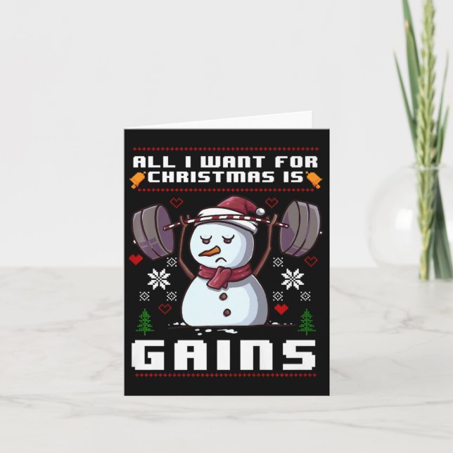 All I Want For Christmas Is Gains Snowman Gym X-ma Card (Front)