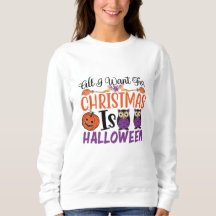 All I Want For Christmas Is Halloween