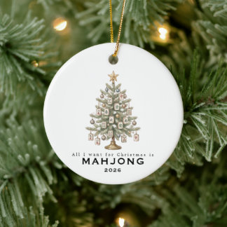 All I Want for Christmas Is Mahjong Funny Holiday Ceramic Tree Decoration