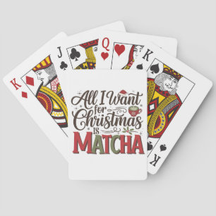 All I Want for Christmas Is Matcha Green Coffee Playing Cards