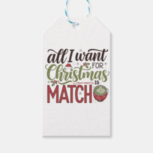 All I Want for Christmas Is Matcha Green Drink Gift Tags