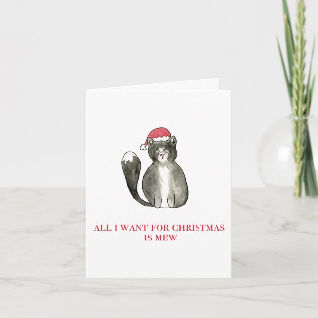 “All I Want for Christmas is Mew” Cat Holiday Card (Front)