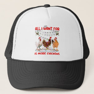 All I Want For Christmas Is More Chickens Santa Ha Trucker Hat