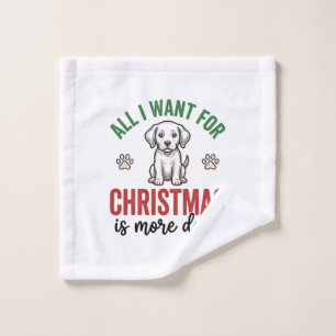 All I Want for Christmas Is More Dogs Vintage Desi Wash Cloth