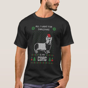 All I Want For Christmas Is My Corgi Xmas Ugly Chr T-Shirt