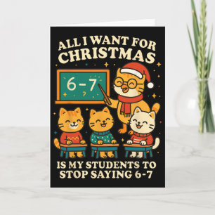 All I Want For Christmas Is My Students To Stop Sa Card