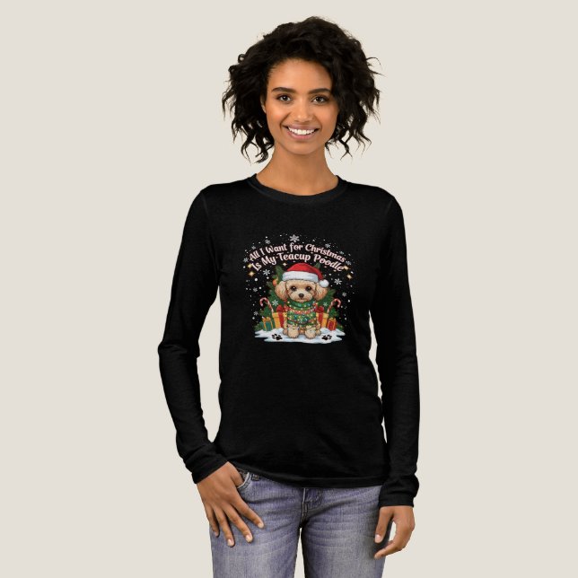 All I Want for Christmas Is My Teacup Poodle Tri-Blend Shirt (Full Front)