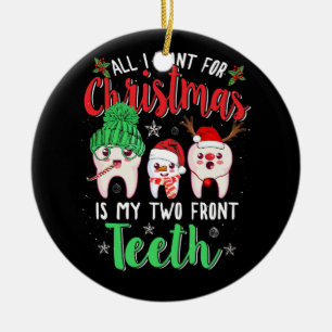 All I Want For Christmas Is My Two Front Teeth Ceramic Tree Decoration