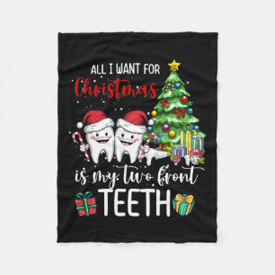 All I Want For Christmas Is My Two Front Teeth Kid Fleece Blanket