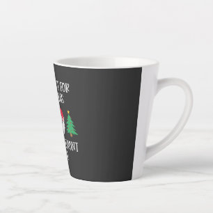 All I Want For Christmas Is My Two Front Teeth Latte Mug