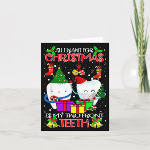 All I Want For Christmas Is My Two Front Teeth Xam Card