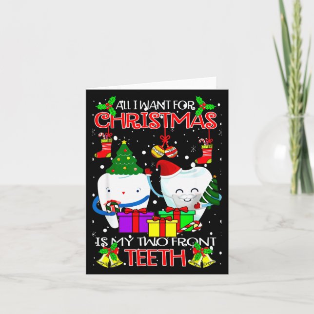 All I Want For Christmas Is My Two Front Teeth Xam Card (Front)