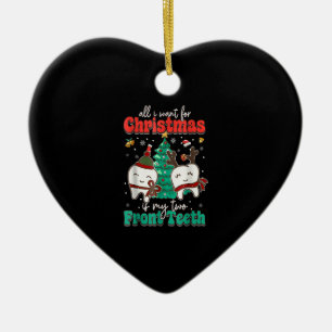 All I Want For Christmas Is My Two Front Teeth Xma Ceramic Tree Decoration