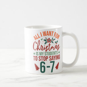 All I Want For Christmas Is New President Coffee Mug