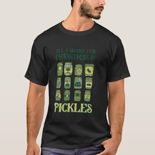 All I Want For Christmas Is Pickles Funny Ugly Chr T-Shirt (Front)