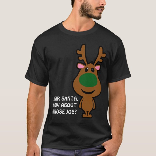 All I Want for Christmas is Plastic Surgery T-Shirt (Front)
