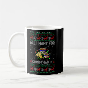 All I Want For Christmas Is Pozole Tamales Champur Coffee Mug