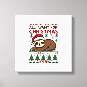 All I Want For Christmas Is Sleep - Funny Xmas Slo Canvas Print