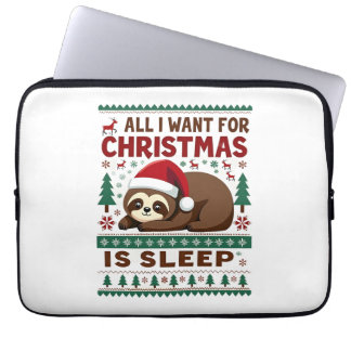 All I Want For Christmas Is Sleep - Funny Xmas Slo Laptop Sleeve