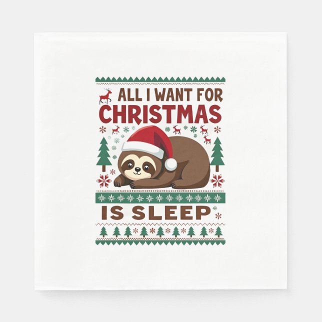 All I Want For Christmas Is Sleep - Funny Xmas Slo Napkin (Front)