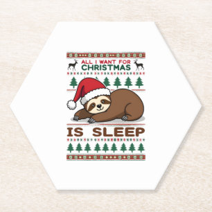 All I Want For Christmas Is Sleep - Funny Xmas Slo Paper Coaster