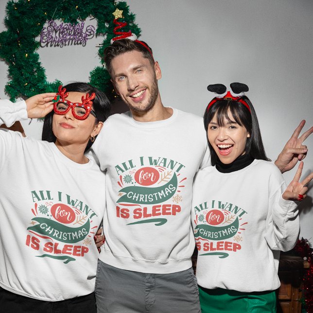 All i want for christmas is sleep sweatshirt (All i want for christmas is sleep sweatshirt
)