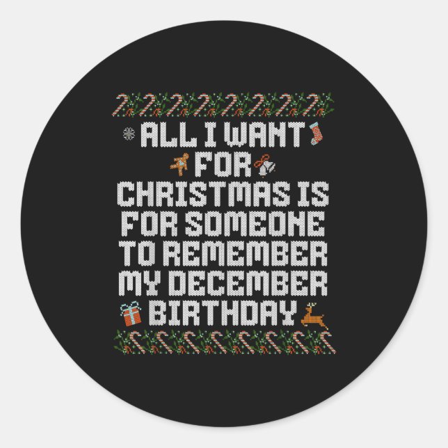 All I Want For Christmas Is Someone Remember My Bi Classic Round Sticker (Front)