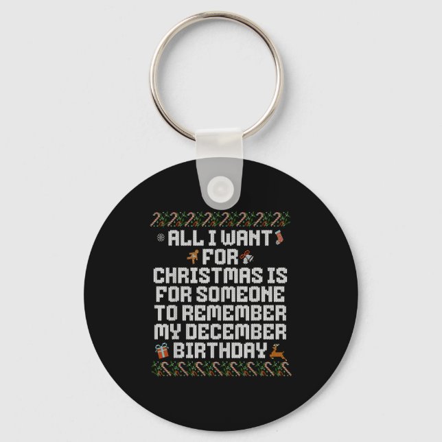 All I Want For Christmas Is Someone Remember My Bi Key Ring (Front)