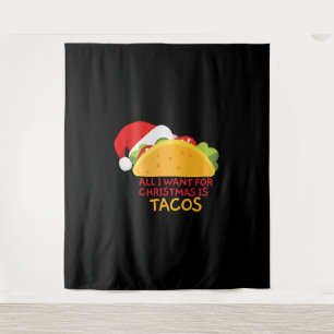 All I Want For Christmas Is Tacos Christmas Santa Tapestry