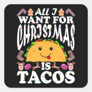 All I Want For Christmas Is Tacos Square Sticker